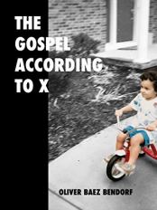 The Gospel According to X